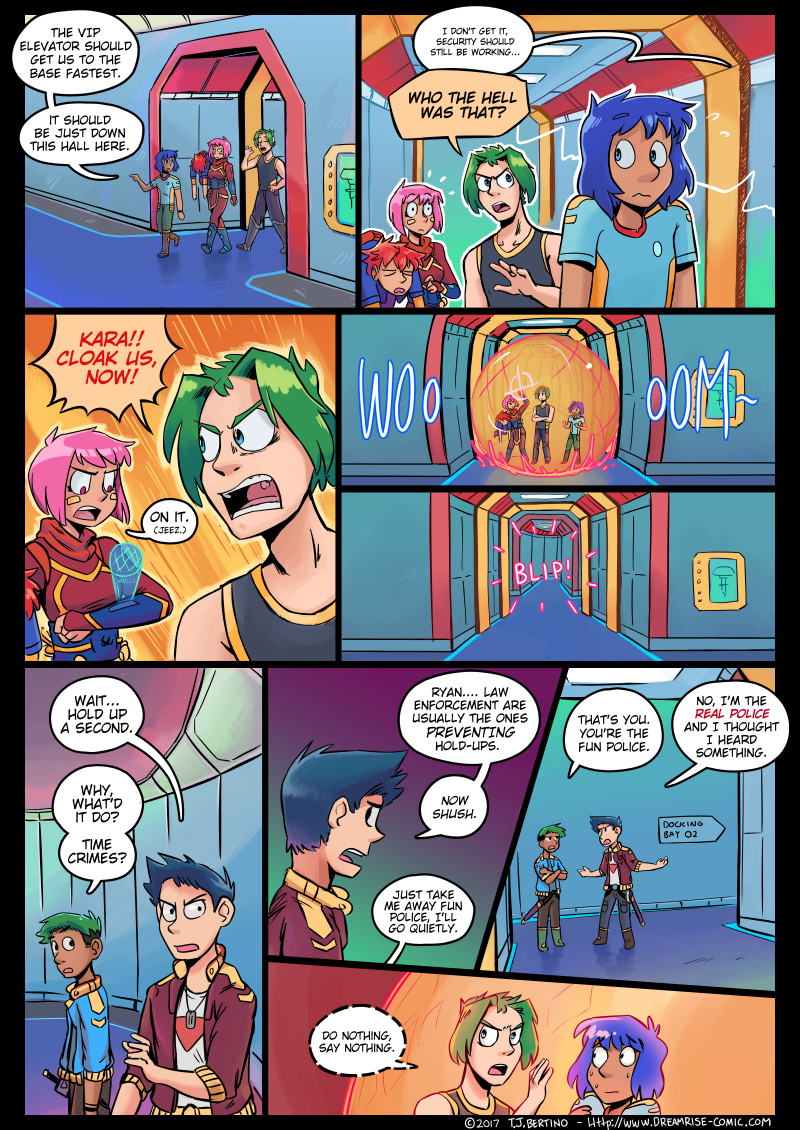 ''Yeah, you heard the time criminals. The ones I'M trying to apprehend.''